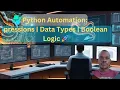 Python Automation 2024 Expressions Data Types Boolean Logic