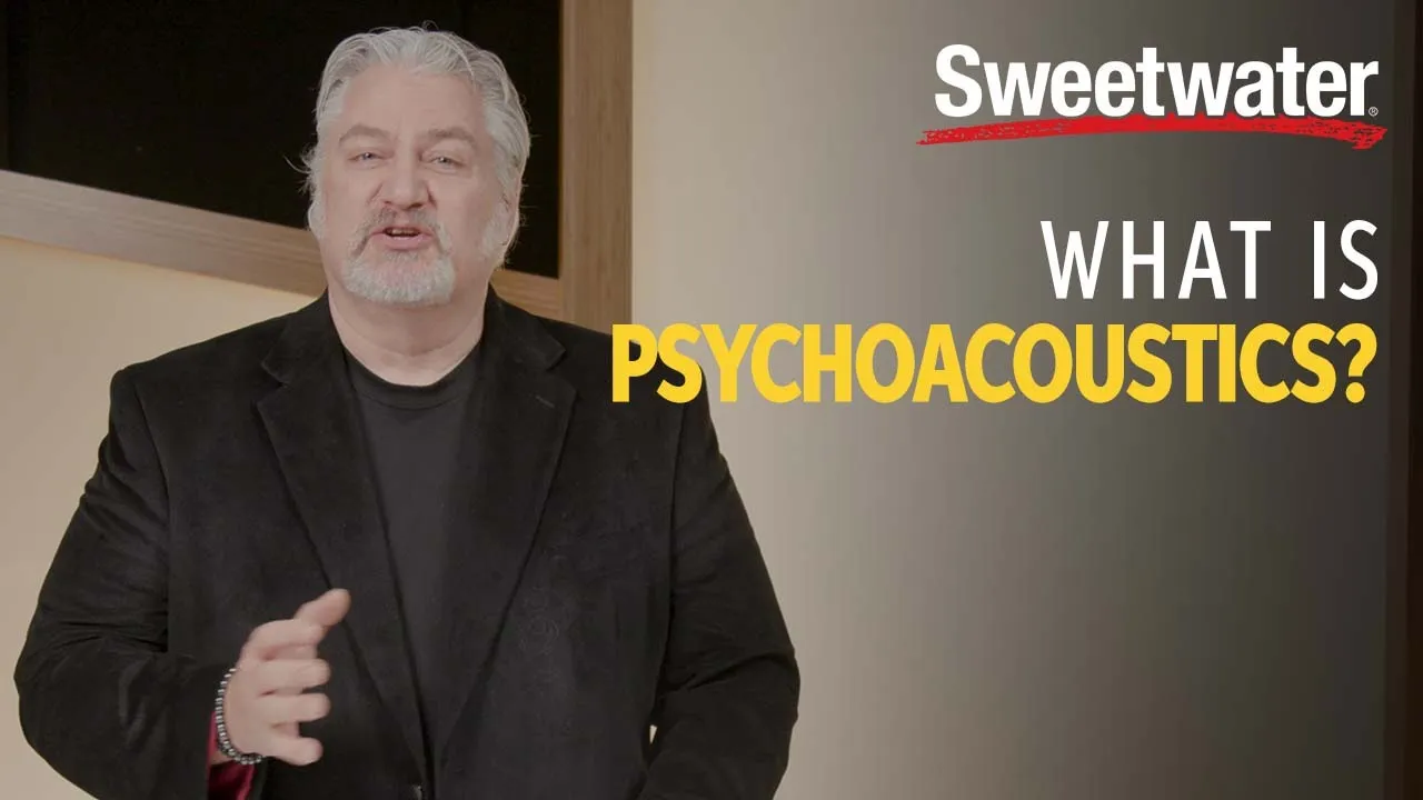 What Is Psychoacoustics?
