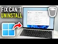How To Fix Can t Uninstall App or Program In Windows 11 or 10 - Step By Step