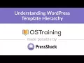 WordPress Development Lesson Understanding WordPress Template Hierarchy
