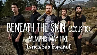 Download Beneath The Skin (Acoustic) - Memphis May Fire [Lyrics/Sub Español] MP3