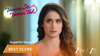 Tumm Se Tumm Tak | EP - 458 | Best Scene 2 | Zee TV UK | Watch on Sky 707
