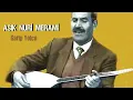 Download Lagu Aşık Nuri Merami - Ehli Aşkın