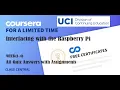 Interfacing with the Raspberry Pi week 1-4 All Quiz Answers with Assignments