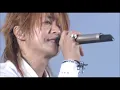 GLAY / BELOVED (EXPO 2004 in USJ)