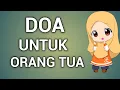 BACAAN DOA UNTUK KEDUA ORANG TUA