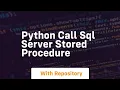 python call sql server stored procedure