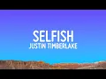 Download Lagu Justin Timberlake - Selfish (Lyrics)