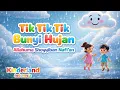 Lagu Tik Tik Tik Bunyi Hujan 🌧️ | Allahuma Shoyyiban Nafi'an | Lagu Anak Islami | Kinderland Indonesia