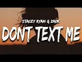 Lagu Stacey Ryan, Zai1k - Don't Text Me When You're Drunk (Lyrics) 'please dont text me when youre drunk'