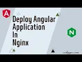 Deploy angular app on nginx from scratch Deploying angular in nginx server on Windows