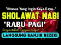 Download Lagu SHOLAWAT PENARIK REZEKI PALING DAHSYAT,Sholawat Nabi Muhammad SAW,SALAWAT JIBRIL PALING MERDU