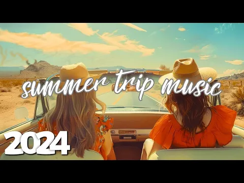 Download MP3 Summer Road Trip Songs 🎧 Relaxing & Chill Lounge Music Playlist ~ The Perfect Summer Mix 2024