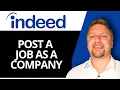 How to Post a Job on Indeed as a Company Indeed Tutorial 2026