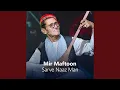 Download Lagu Sarve Naaz Man