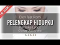 Download Lagu ♫ Pelengkap Hidupku - Eren feat Romi (Karaoke Akustik)