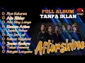 Download Lagu AFTERSHINE Full album 💯 TANPA IKLAN 💯 ✓✓