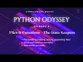 Python Odyssey Episode 4 - Files Functions