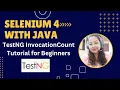 TestNG Framework Part2 TestNG invocationCount Attribute Tutorial for Beginners