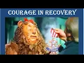 Courage in Recovery
