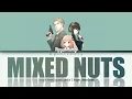 Download Lagu 「SPY×FAMILY」Opening → Mixed Nuts By Official HIGE DANdism | Lyrics | HQ Audio