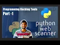 Python Web Scanner - Pt 01 Programming Hacking Tools