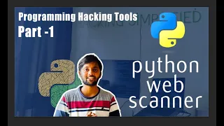 Python Web Scanner - Pt 01 Programming Hacking Tools