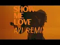 Download Lagu WizTheMC - Show Me Love (Feat. Tyla) (Avi Remix) (AFRO HOUSE)