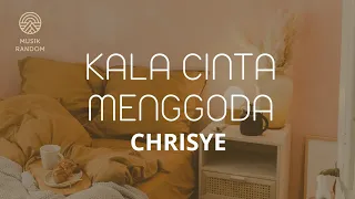 Download Chrisye - Kala Cinta Menggoda || Lirik Lagu MP3