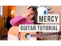 Mercy - Shawn Mendes // Guitar Tutorial