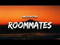Download Lagu Malcolm Todd - Roommates (Lyrics)  | 1 Hour Version