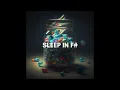 Sleep in F# [Relaxing Music]
