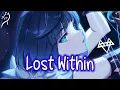 Download Lagu Nightcore – NEFFEX - Lost Within (Lyrics)