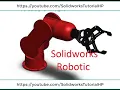 Solidworks Tutorial - Arm Robotic Assembly