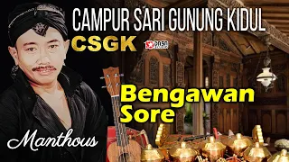 manthous bengawan sore