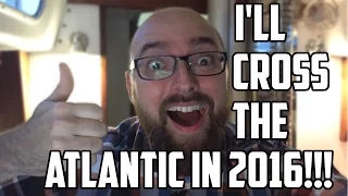 Sail Life – I’ll cross the Atlantic in 2016 (by sailboat)