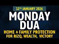 Lagu Monday Dua (12th January 2026) – Repeat This Dua to For Rizq, Success, Home and Family Protection