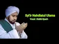 Download Lagu Syi'ir Nahdlatul Ulama (Ijo Ijo Benderane NU) Lagu dan Lirik - Habib Syech