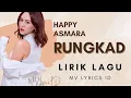 Download Lagu HAPPY ASMARA  - RUNGKAD (Ft BINTANG FORTUNA) LIRIK KARAOKE