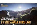 Video di Tom Clancy's Ghost Recon Wildlands - Video Di Gioco: Missione "Cattura El Pozolero" - E3 2016