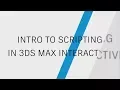Autodesk Meet The Experts An Introduction to Scripting in 3ds Max Interactive