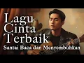 Download Lagu Musik Santai Sambil Kerja, Nyetir, atau Galau | 1Jam Nonstop Lagu Cinta Penuh Perasaan