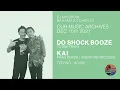 Download Lagu DJ MIXSHOW #23 - HOUSE, TECHNO - DO SHOCK BOOZE / KAI
