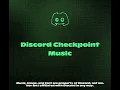 Exyl - Discord Checkpoint Music (Event Music)