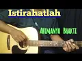 Download Lagu ( Chord Mudah ) Istirahatlah - Abimanyu Bhakti