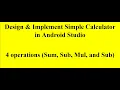 Design Implement Simple Calculator in Android Studio