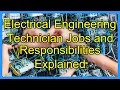 Electrical Engineering Technician Jobs and Responsibilities Explained