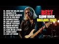 Download Lagu Slow Rock Ballads | Best Slow Rock Songs Full Album |  Relaxing \u0026 Emotional Rock Ballads