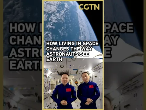 How living in space changes the way astronauts see Earth