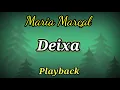 Download Lagu Deixa | Playback | Maria Marçal